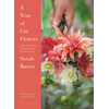 A Year of Cut Flowers