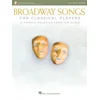 BROADWAY SONGS FOR CLASSICAL PLAYERS FLUTE AND PIANO + AUDIO ACCESS