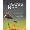 The Complete Insect – Anatomy, Physiology, Evolution, and Ecology