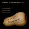 HEINRICH ALBERTS PUMPKIN HUT