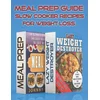 Meal Prep Guide - Slow Cooker Recipes For Weight Loss