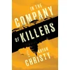 In The Company Of Killers