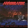 Annihilator - Set The World On Fire (180 g) (LP)