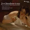JE MABANDONNE A VOUS/COLIGNY/DE LA SUZE