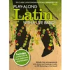 PLAY ALONG LATIN WITH A LIVE BAND +CD FLUTE