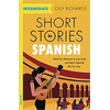 Short Stories in Spanish for Intermediate Learners