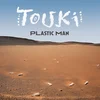 Touki - Plastic Man (LP)