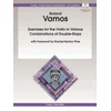 VAMOS:EXERCISES FOR THE VIOLIN IN VARIOUS COMBINATIONS OF DOUBLE-STOP+DVD