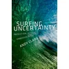 Surfing Uncertainty