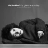 TIM BUCKLEY - LADY GIVE ME YOUR KEY - THE UN