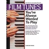 FILM TUNES YOUVE ALWAYS WANTED TO PLAY PIANO SOLO