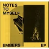 Notes To Myself - Embers EP (LP)