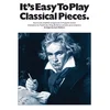 ITS EASY TO PLAY CLASSICAL PIECES