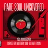 Various Artists - Rare Soul Uncovered 40th Anniversary (LP)