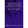 The God Diamonds Holy Ghost Holy Spirit Holy Water Holy Fire Matrix Art: God Light