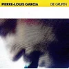 Pierre-Louis Garcia - Die Grupen (LP)