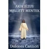 Akik Jézus mellett mentek
