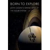 Born to Explore