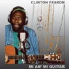 Clinton Fearon - Mi An Mi Guitar (LP)