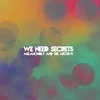 We Need Secrets - Melancholy And The Archive (Deluxe Edition) (180 g) (LP)