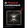 AI Physical Containment