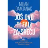 Još ovo ti fali za sreću