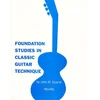 DUARTE:FOUNDATION STUDIES IN CLASSICAL GUITAR TECHNIQUE