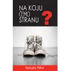 Na koju ćemo stranu