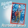 Rüst?m Quliyev - Azerbaijani Gitara (LP)