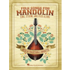 FOLK SONGS FOR MANDOLIN SING,STRUM,AND PICK ALONG