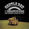 Gentle Ben & His Sensitive ... - The Sober Light Of Day (LP)