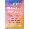 The Relaxed Woman