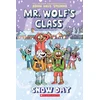 Snow Day: A Graphic Novel (Mr. Wolf's Class #5)