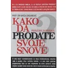 Kako da prodate svoje snove
