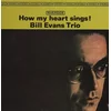 Bill Evans Trio How My Heart Sings! (Vinyl LP)