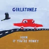 Girlatones - Horn If Youre Honky (LP)