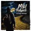 Miki Radojević - Na kraju skitanja