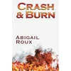 Crash & Burn