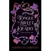 A Tongue So Sweet and Deadly