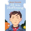 35 Kilo Hoffnung