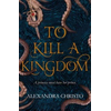 To Kill a Kingdom