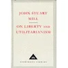On Liberty And Utilitarianism