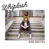 Jobi Riccio - Whiplash (Limited Edition) (Coloured) (LP)