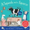 Squash and a Squeeze: A Push, Pull and Slide Book