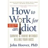 How to Work for an Idiot