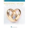 WEDDING MUSIC FOR CLASSICAL PLAYERS CELLO AND PIANO + AUDIO ACCESS