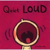Quiet Loud