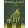 CHRISTMAS FOVOURITES SOLOS,DUETS & TRIOS FOR piano