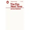 The Fire Next Time