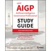 IAPP AIGP Artificial Intelligence Governance Profe ssional Study Guide